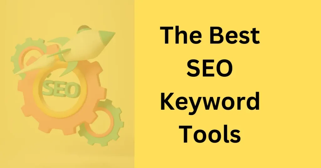 Best SEO Keyword Tools