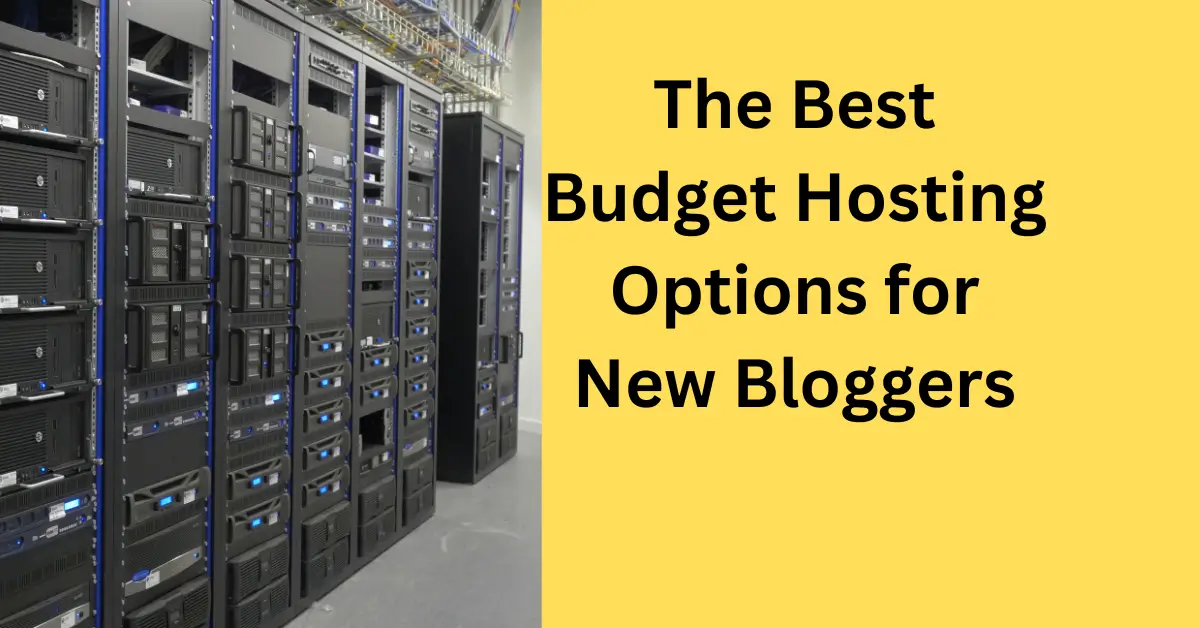 Best Budget Hosting for Bloggers: Top Picks for 2026