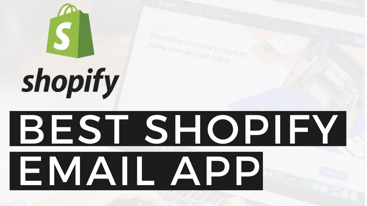 Best Email Marketing Tools for Shopify