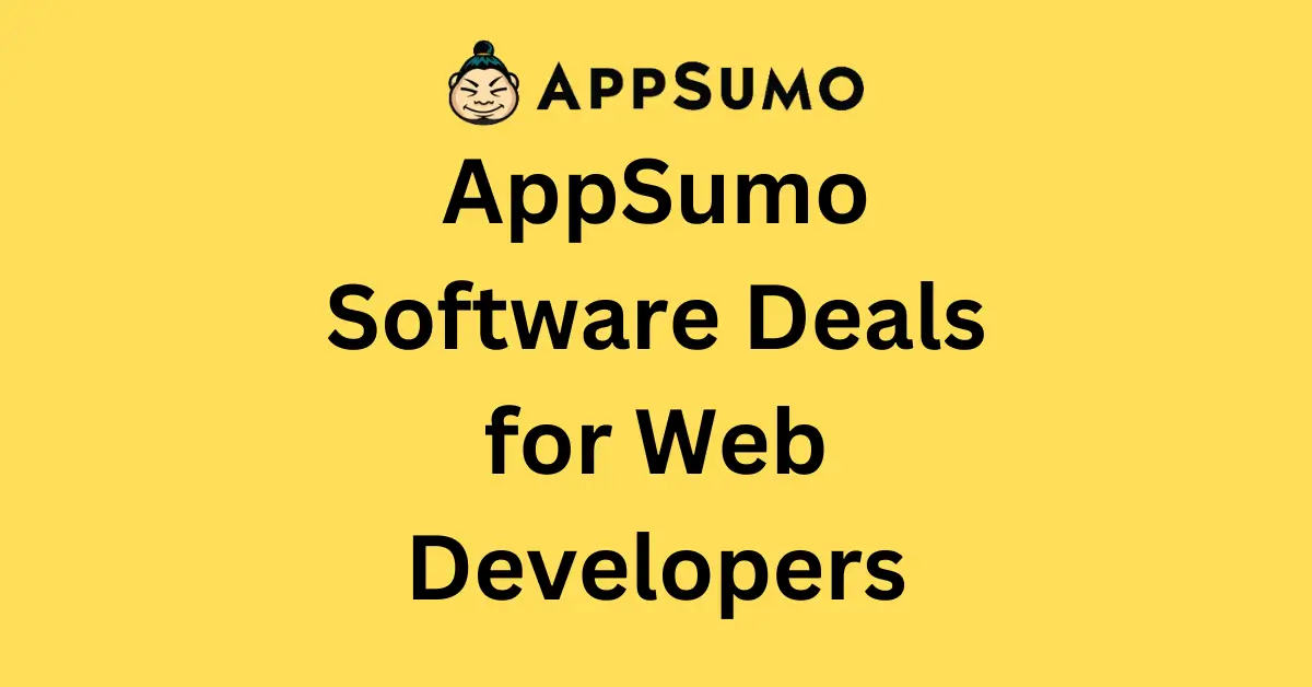 Top AppSumo Software Deals for Web Developers in 2026