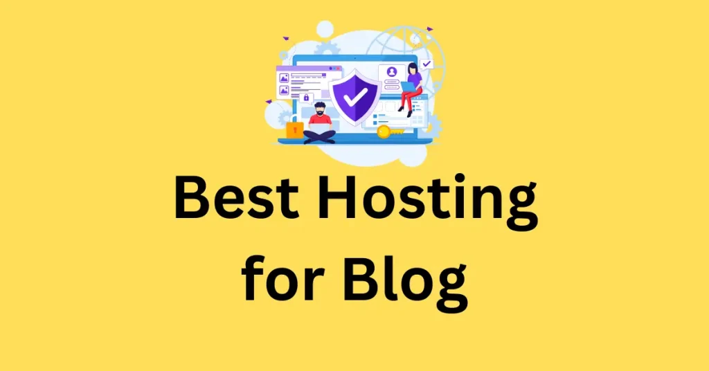 Best Hosting for Blog