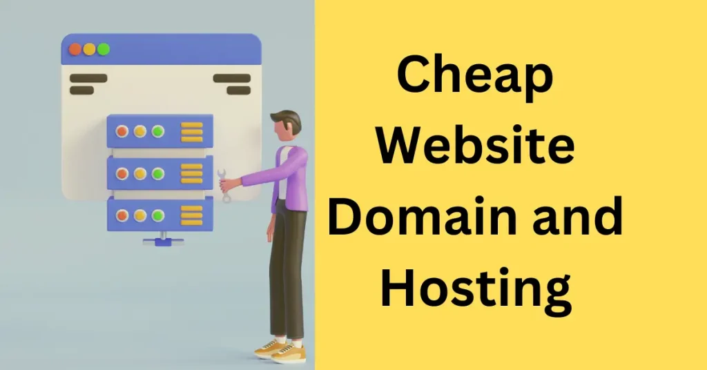 Cheap Website Domain and Hosting