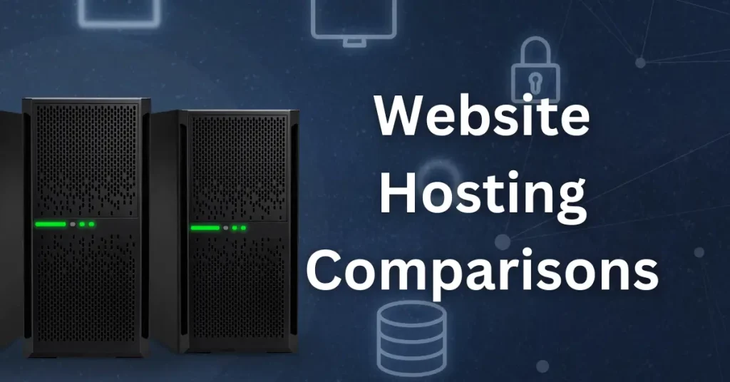 Website Hosting Comparisons