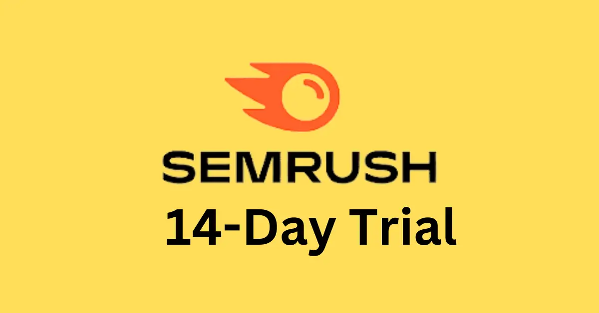 Exploring the Semrush 14-Day Trial: An In-Depth Look
