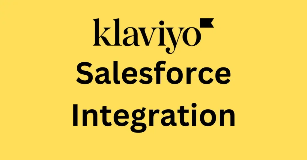 Klaviyo Salesforce Integration