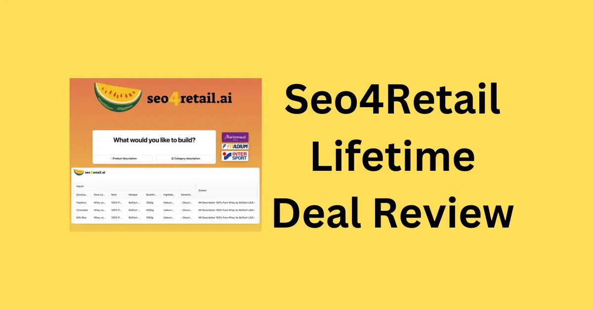 Seo4Retail Lifetime Deal Review: Retail SEO Simplified? Find Out Now!