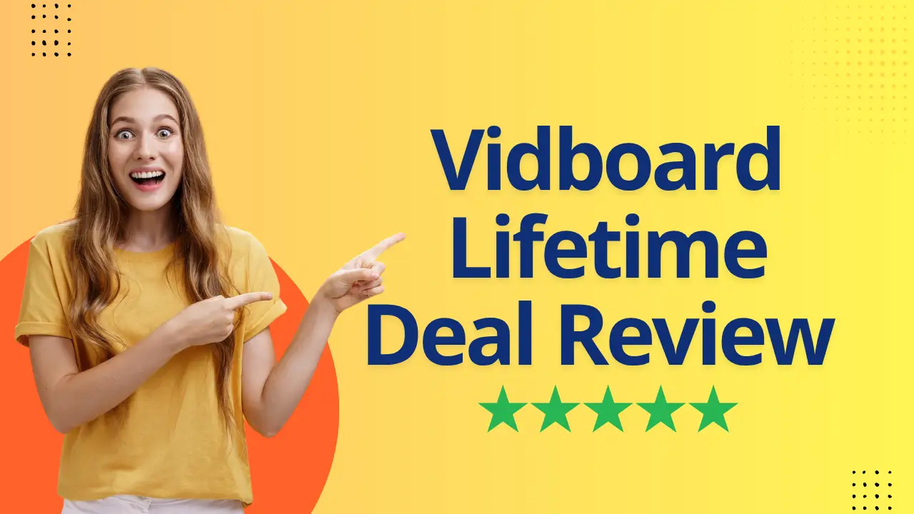 Vidboard Lifetime Deal Review – Create AI Videos Faster Than Ever