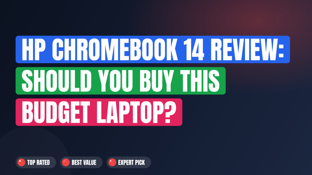 HP Chromebook 14 Review: Should You Buy This Budget Laptop?