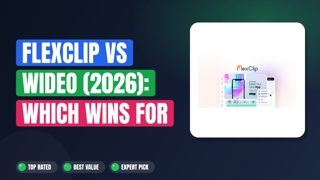 FlexClip vs Wideo (2026): Which Wins for Best for Content Creators, Marketers, Small Businesses?