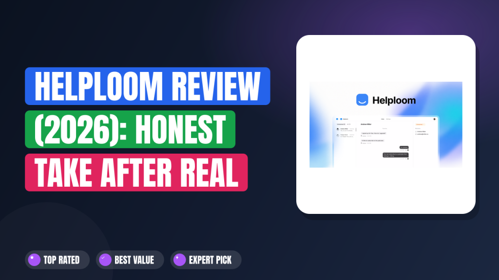 Helploom Review (2026): Honest Take After Real Research