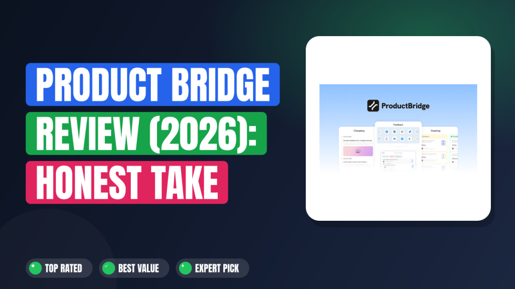 Product Bridge Review (2026): Honest Take After Real Research