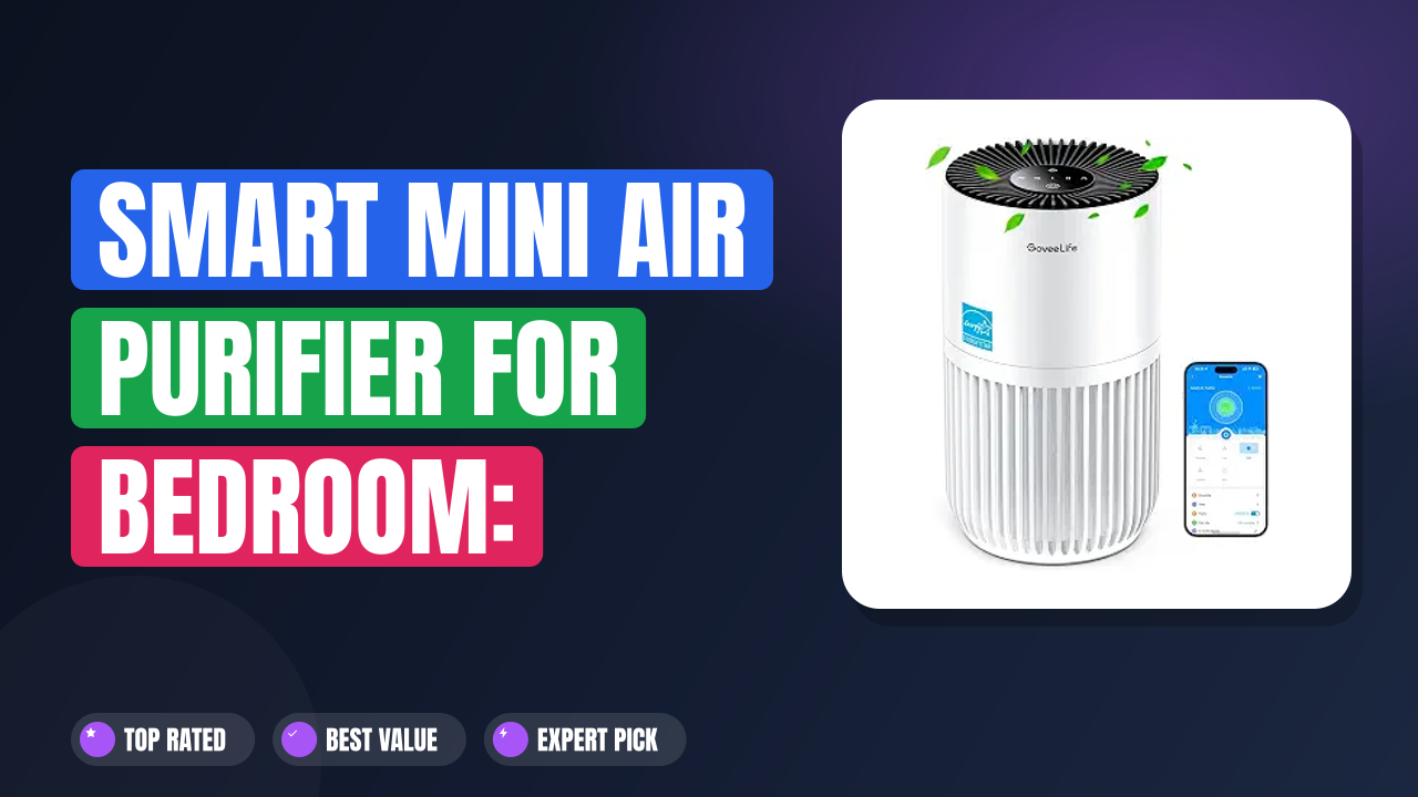 Smart Mini Air Purifier for Bedroom: Compact Clean Air