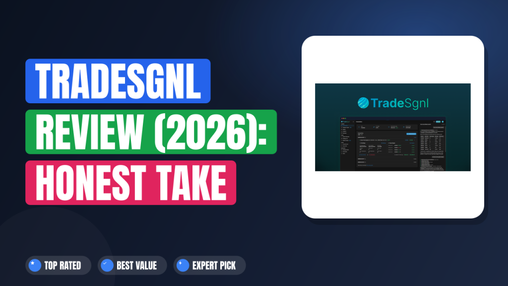 TradeSgnl Review (2026): Honest Take After Real Research