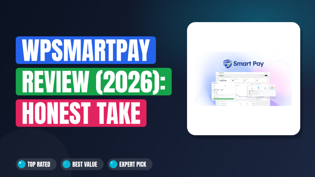 WPSmartPay Review (2026): Honest Take After Real Research