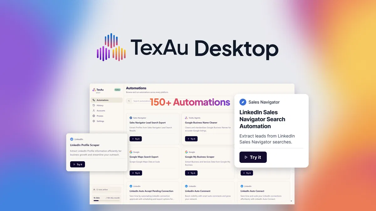 TexAu Run 110+ automations for LinkedIn, Google Maps, X, and more locally from your desktop